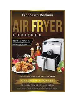 Air Fryer Cookbook Paperback English by Francesca Bonheur - Tuesday, May 09, 2017 