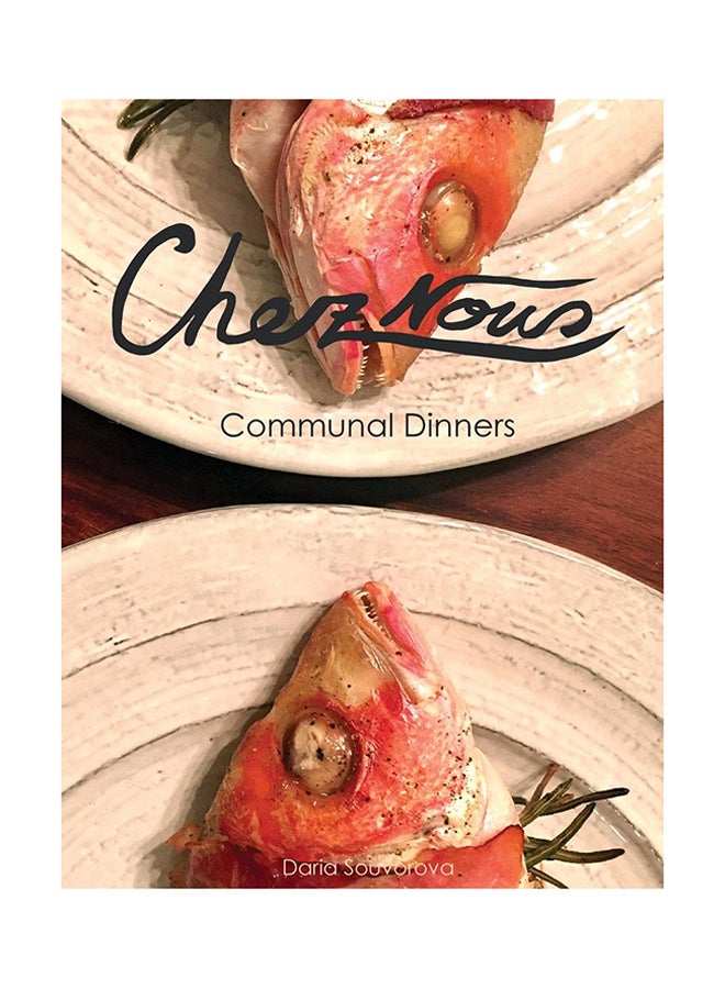 Chez Nous: Communal Dinners hardcover english - Friday, September 01, 2017 
