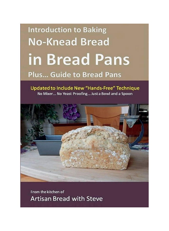 مقدمة في خبز الخبز بدون عجن في قوالب الخبز (بالإضافة إلى... دليل لقوالب الخبز)