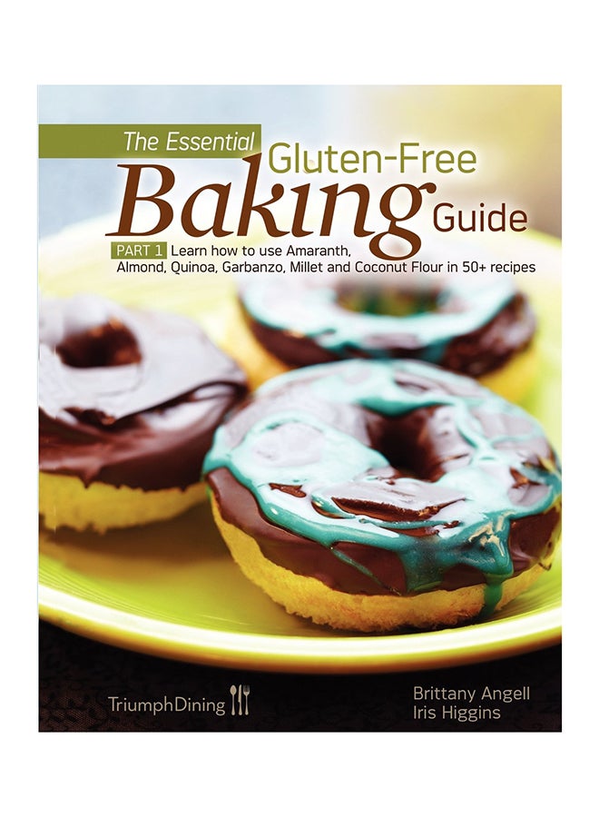 The Essential Gluten-Free Baking Guide Part 1 (Enhanced Edition) paperback english - Tuesday, January 01, 2013 