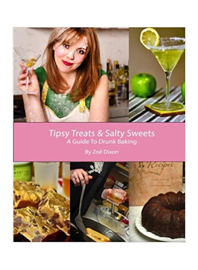 Tipsy Treats And Salty Sweets paperback english - Wednesday, March 30, 2016 