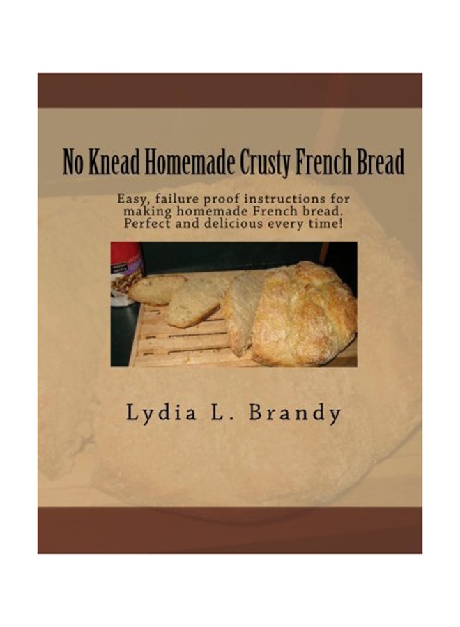No Knead Homemade Crusty French Bread paperback english - 24-Nov-10 