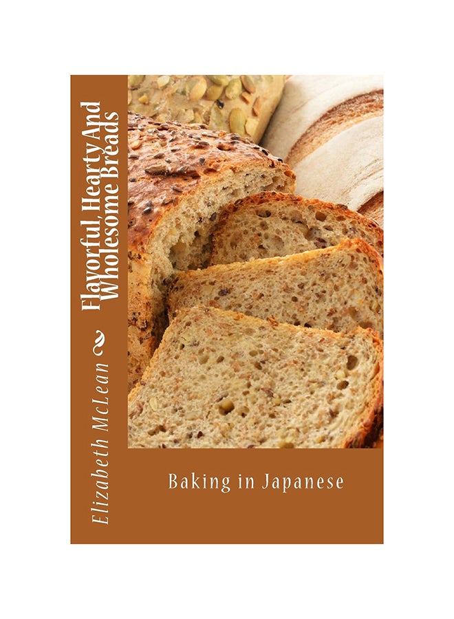 Flavourful, Hearty And Wholesome Breads paperback english - 1-Dec-16 - Image 1