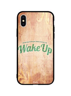 Protective Case Cover For Apple iPhone XS The Best Way For Dream To Come True Is Wake Up