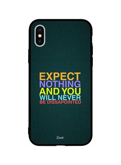 Protective Case Cover For Apple iPhone XS Expect Nothing And You Will Never Get Disappointed