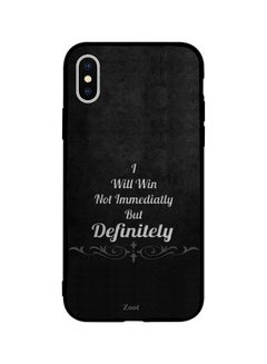 Protective Case Cover For Apple iPhone XS I Will Win Not Immediately But Definitely