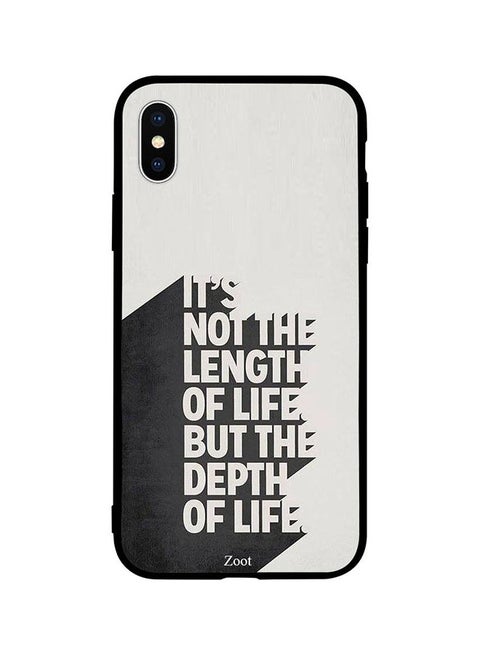 Protective Case Cover For Apple iPhone XS Max It'S Not The Length Of Life But The Depth Of Life