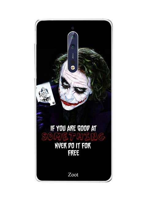 Protective Case Cover For Nokia 8 If You Are Good At Something Never Do It For Free