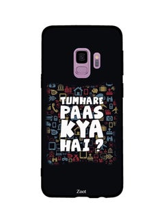 Skin Case Cover -for Samsung Galaxy S9 Tumhare Paas Kya Hai Tumhare Paas Kya Hai