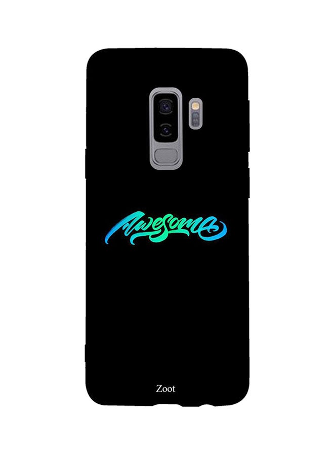 Zoot Protective Case Cover For Samsung Galaxy S9 Plus Awesome
