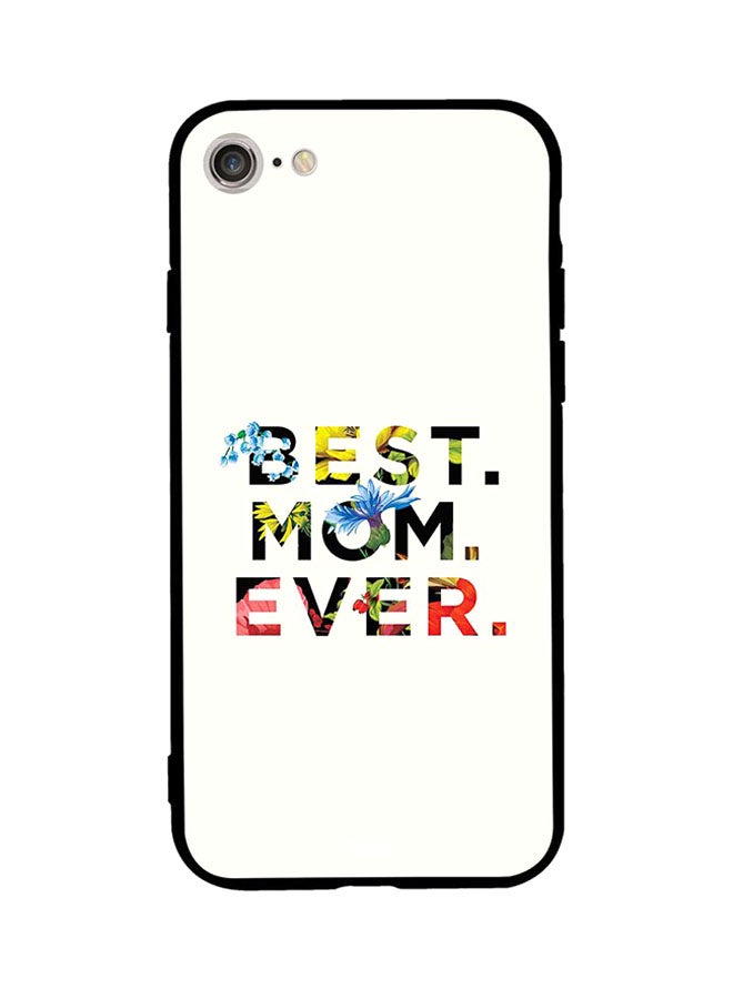 Zoot Skin Case Cover -for Apple iPhone 7 Best Mom Ever Best Mom Ever