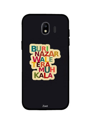 Protective Case Cover For Samsung Galaxy J4 Buri Nazar Wale Tera Muh Kala - v1537968207/N18239595A_1
