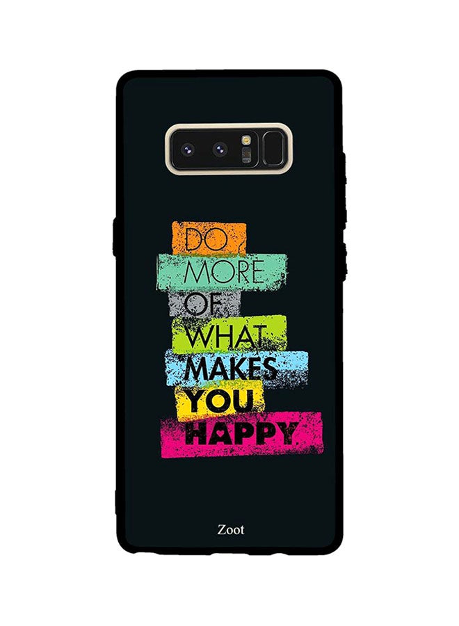 Zoot Protective Case Cover For Samsung Galaxy Note8 Do More Of What Makes You Happy