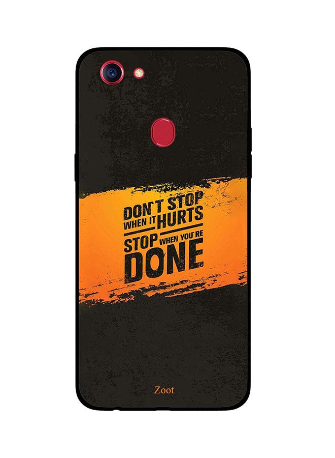 Zoot Protective Case Cover For Oppo F5 Don't Stop When It Hurts