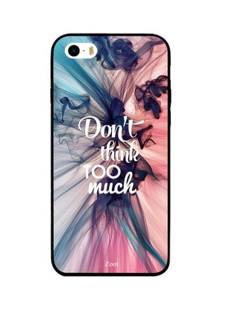 Protective Case Cover For Apple iPhone 5 Don't Think Too Much - v1537968468/N18241426A_1