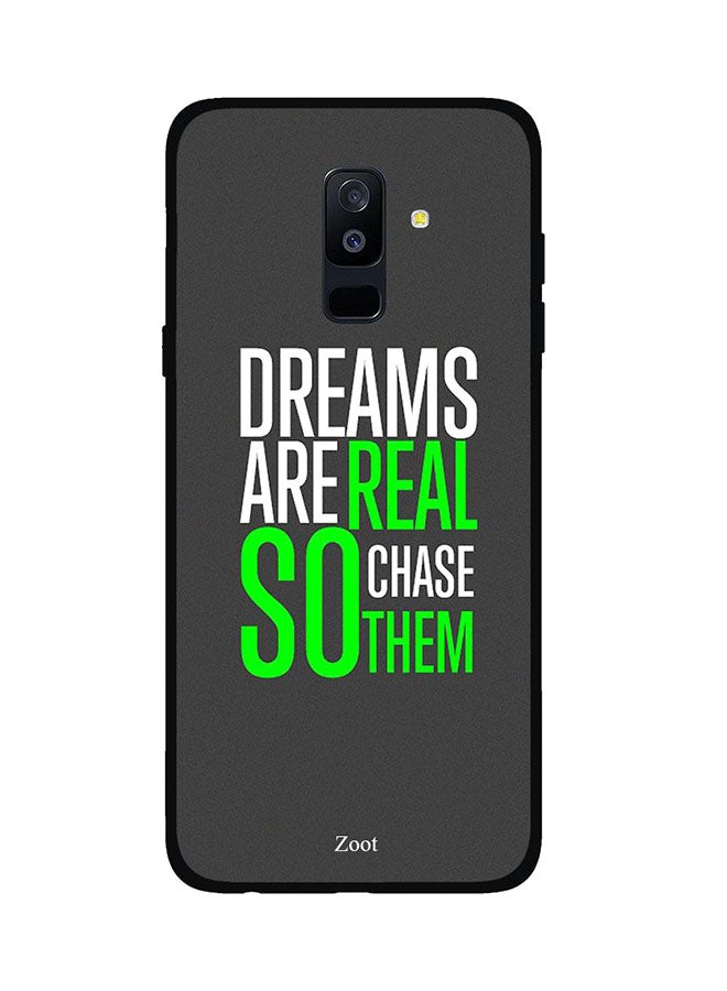 Zoot - Protective Case Cover For Samsung Galaxy A6 Plus Dreams Are Real So Chase Them - Image 1