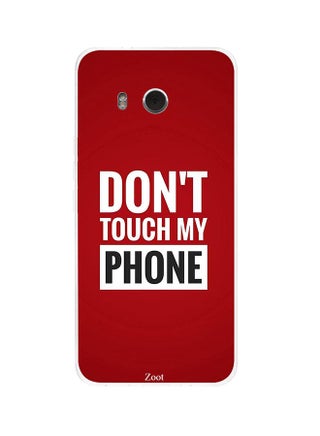 Protective Case Cover For HTC U11 Don't Touch My Phone - v1537968718/N18241585A_1