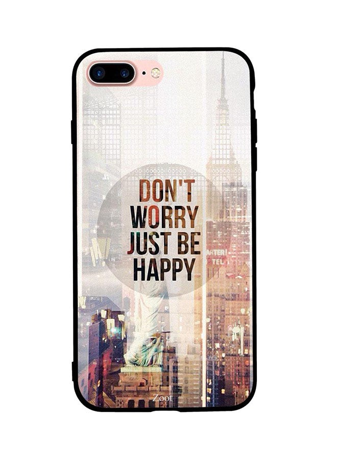 Protective Case Cover For Apple iPhone 7 Plus Don't Worry Just Be Happy