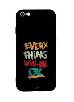 Skin Case Cover -for Apple iPhone 6S Plus Everything Will Be Ok Everything Will Be Ok