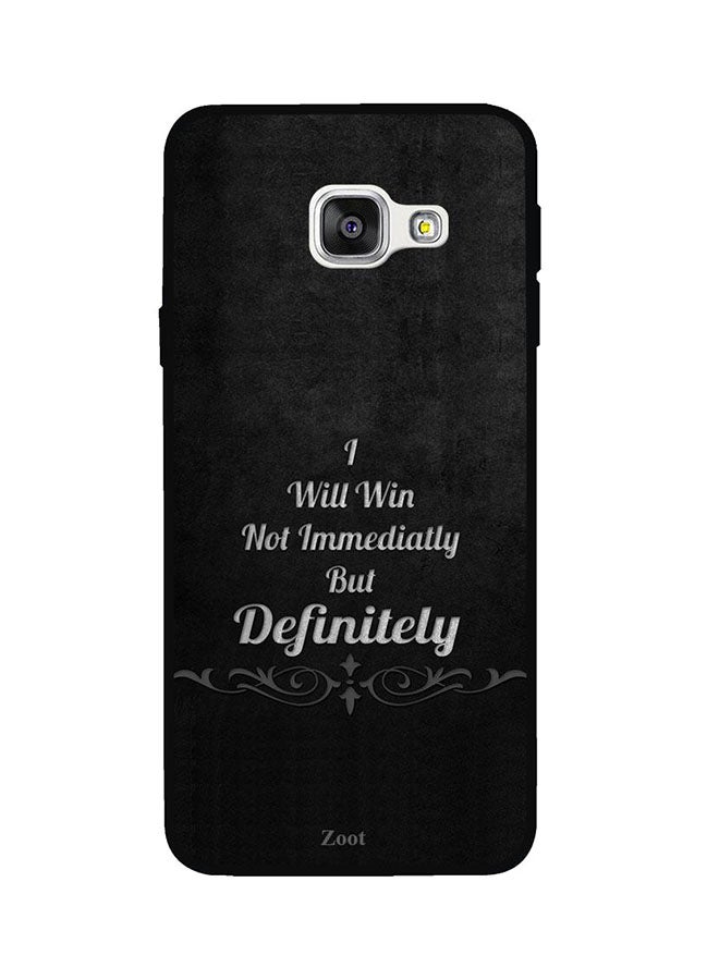 Protective Case Cover For Samsung Galaxy A5 2016 I Will Win Not Immediately But Definitely