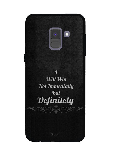 Protective Case Cover For Samsung Galaxy A8 Plus I Will Win Not Immediately But Definitely