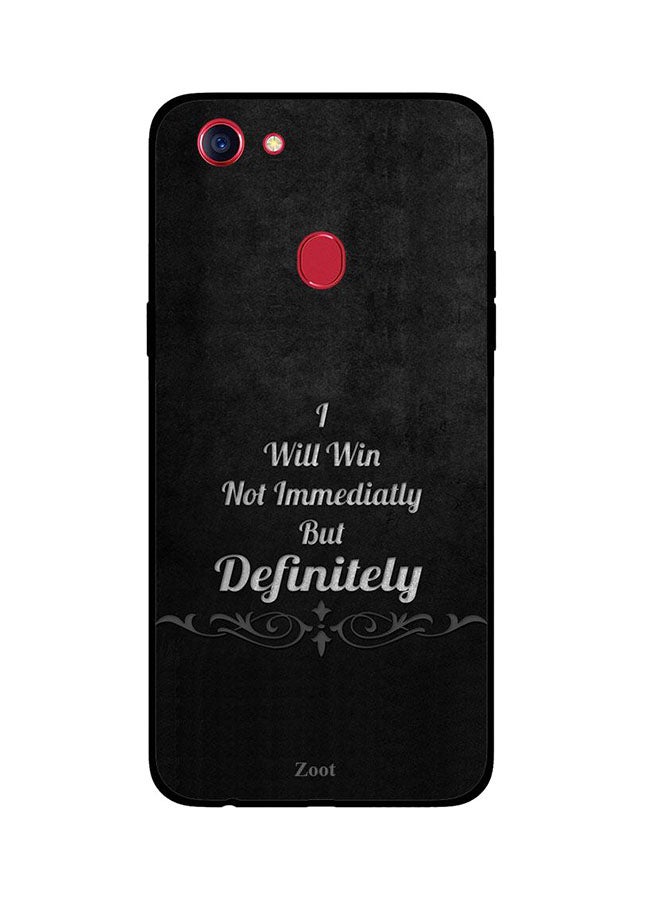 Zoot - Protective Case Cover For Oppo F5 I Will Win Not Immediately But Definitely - Image 1