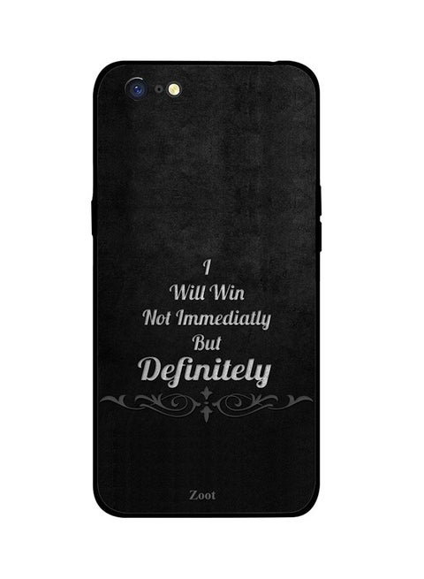 Skin Case Cover -for Oppo A71 I Will Win Not Immediately But Definitely I Will Win Not Immediately But Definitely