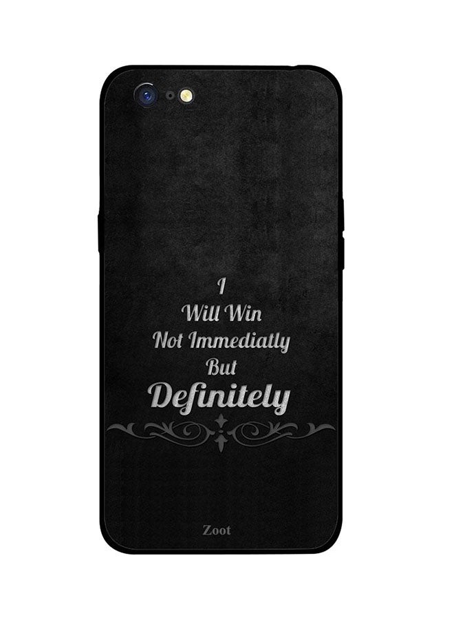 Skin Case Cover -for Oppo A71 I Will Win Not Immediately But Definitely I Will Win Not Immediately But Definitely