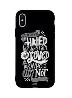 Skin Case Cover -for Apple iPhone X I'd Rather Be Hated -for Who I Am Than Loved -for Who I Am Not I'd Rather Be Hated For Who I Am Than Loved For Who I Am Not
