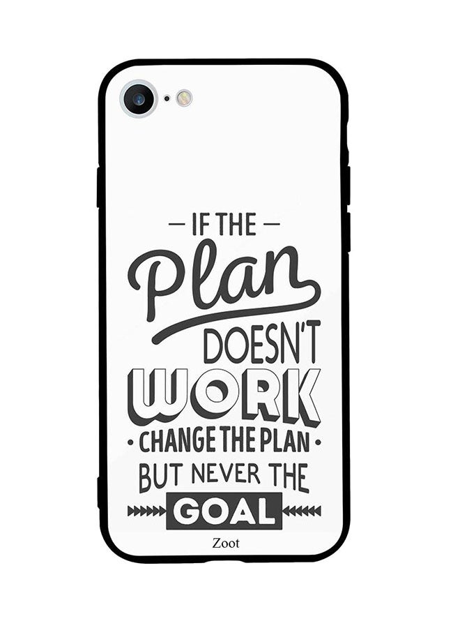 Protective Case Cover For Apple iPhone 6S If The Plan Doesn't Work Change The Plan But Never The Goal