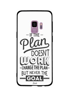 Skin Case Cover -for Samsung Galaxy S9 If The Plan Doesn't Work Change The Plan But Never The Goal If The Plan Doesn't Work Change The Plan But Never The Goal