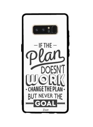 Protective Case Cover For Samsung Galaxy Note8 If The Plan Doesn't Work Change The Plan But Never The Goal - v1537977897/N18248619A_1