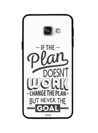 Protective Case Cover For Samsung Galaxy A5 2016 If The Plan Doesn't Work Change The Plan But Never The Goal - v1537977899/N18248632A_1