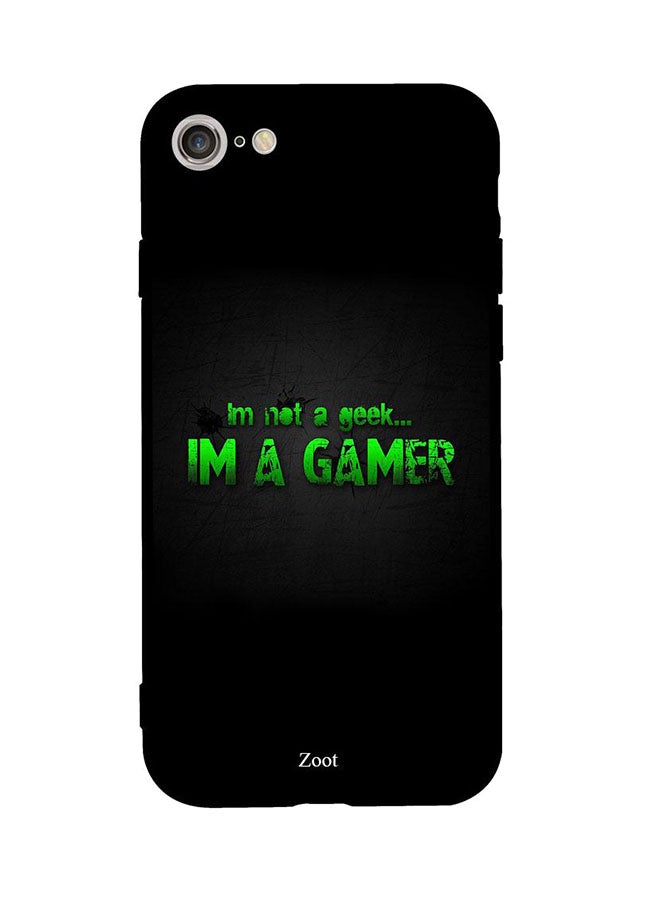 Skin Case Cover -for Apple iPhone 7 I'm Not A Geek Im A Gamer I'm Not A Geek Im A Gamer