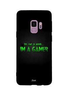 Skin Case Cover -for Samsung Galaxy S9 I'm Not A Geek Im A Gamer I'm Not A Geek Im A Gamer