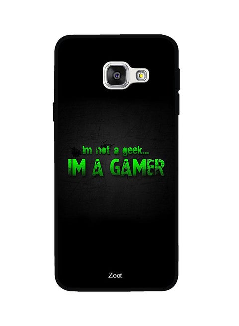 Protective Case Cover For Samsung Galaxy A5 2016 I'm Not A Geek Im A Gamer