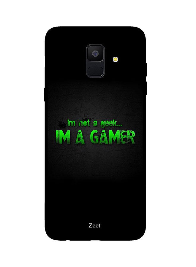 Zoot - Protective Case Cover For Samsung Galaxy A6 I'm Not A Geek Im A Gamer - Image 1