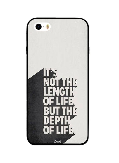 Protective Case Cover For Apple iPhone SE It's Not The Length Of Life But The Depth Of Life