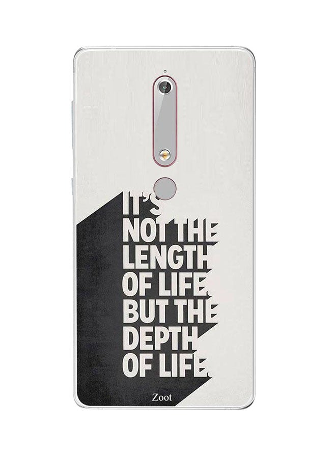 Skin Case Cover -for Nokia 6(2018) It's Not The Length Of Life But The Depth Of Life It's Not The Length Of Life But The Depth Of Life