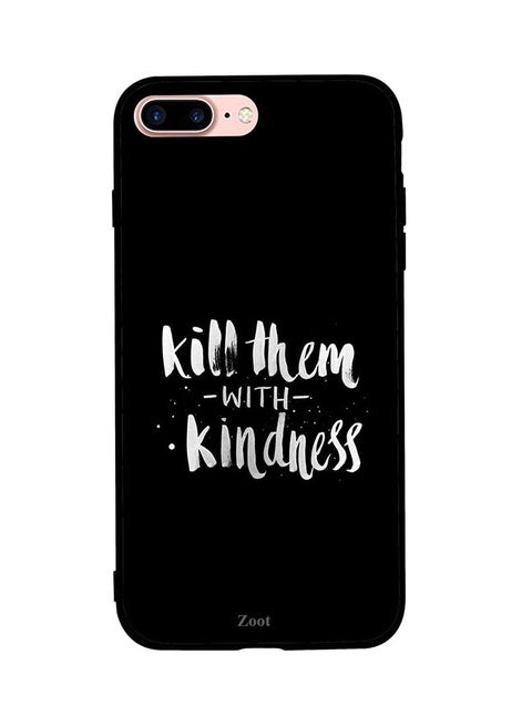 Skin Case Cover -for Apple iPhone 8 Plus Kill Them With Kindness Kill Them With Kindness