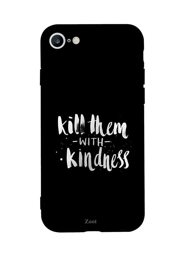 Skin Case Cover -for Apple iPhone 6S Kill Them With Kindness Kill Them With Kindness