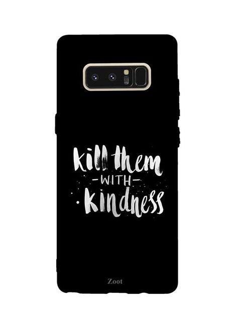 Protective Case Cover For Samsung Galaxy Note8 Kill Them With Kindness
