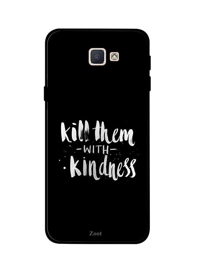 Protective Case Cover For Samsung Galaxy J5 Prime Kill Them With Kindness