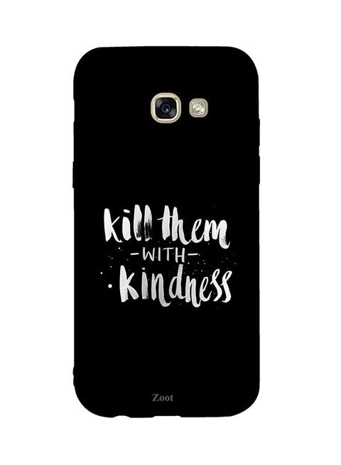 Protective Case Cover For Samsung Galaxy A5 2017 Kill Them With Kindness