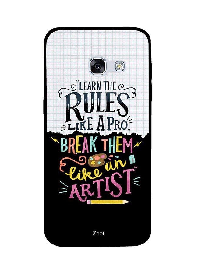 Protective Case Cover For Samsung Galaxy A3 2017 Learn The Rules Like A Pro Break Them Like An Artist
