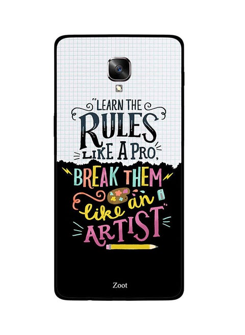 Skin Case Cover -for One Plus 3T Learn The Rules Like A Pro Break Them Like An Artist Learn The Rules Like A Pro Break Them Like An Artist