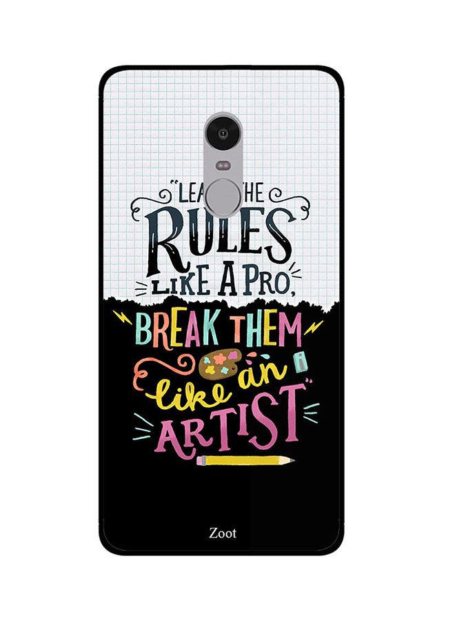 Protective Case Cover For Xiaomi Redmi Note 4 Learn The Rules Like A Pro Break Them Like An Artist