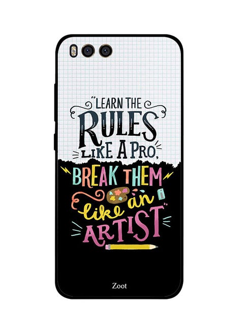 Protective Case Cover For Xiaomi Mi 6 Learn The Rules Like A Pro Break Them Like An Artist
