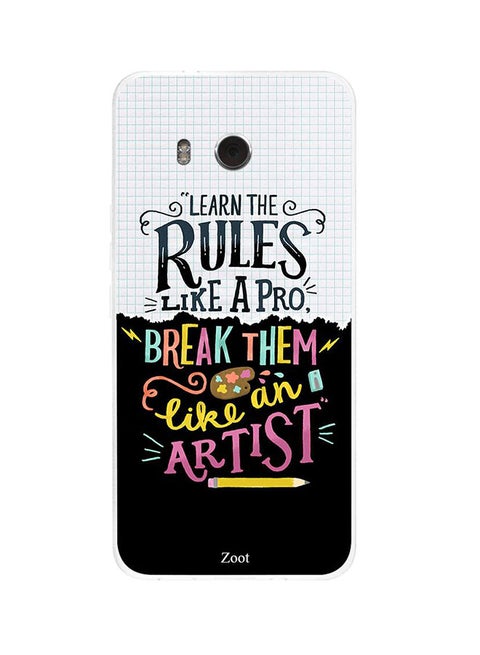 Protective Case Cover For HTC U11 Learn The Rules Like A Pro Break Them Like An Artist