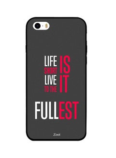 Protective Case Cover For Apple iPhone 5 Life Is Short Live It To The Fullest